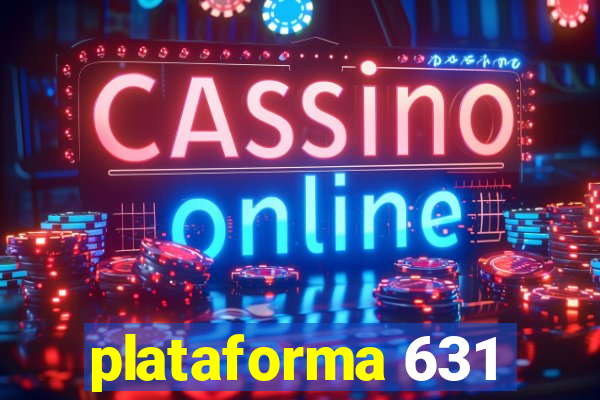 plataforma 631